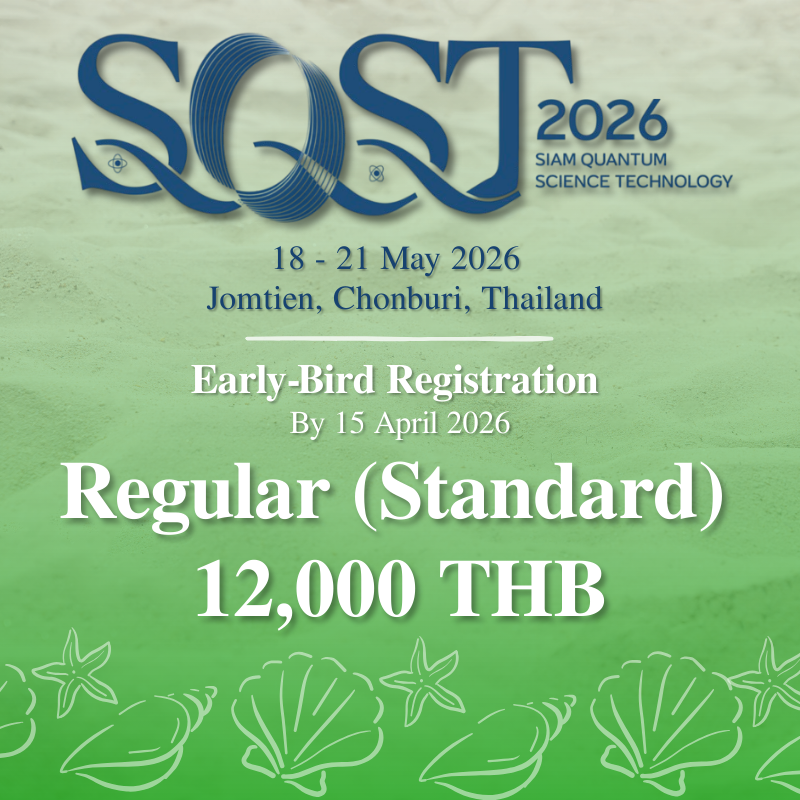 The 2nd International Conference on Siam Quantum Science and Technology (SQST) 2026 registration fee- Regular(Standard)