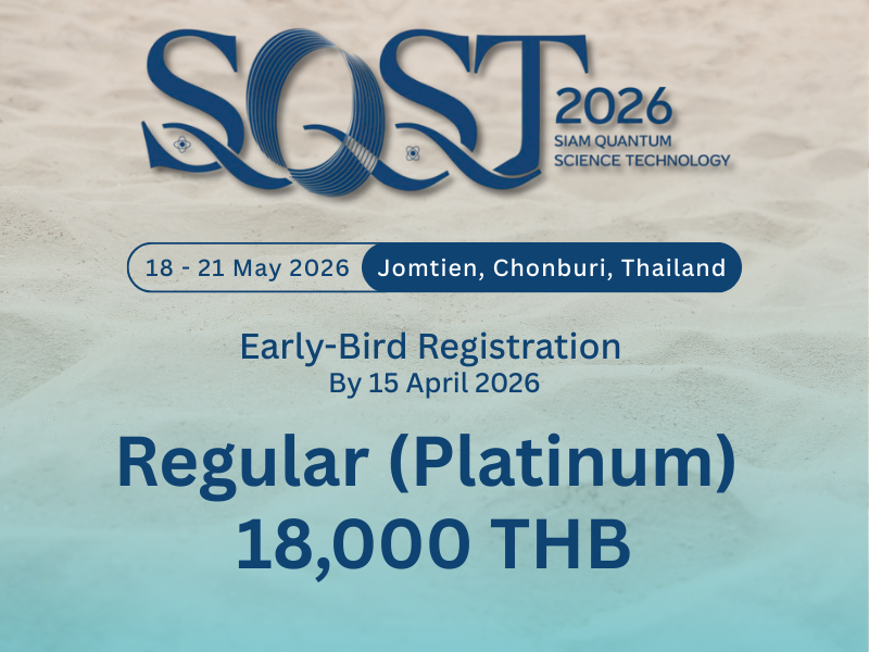 The 2nd International Conference on Siam Quantum Science and Technology (SQST) 2026 registration fee- Regular (Platinum)