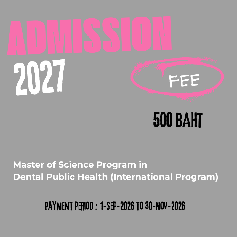 Admission fee for the Master of Science Program in Dental Public Health (International Program)